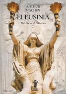Ebook Eleusinia di Arthur Machen edito da Edizioni Aurora Boreale