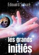 Ebook Les Grands Initiés di Édouard Schuré edito da Books on Demand