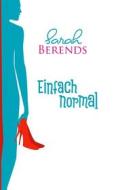 Ebook Einfach normal di Sarah Berends edito da Books on Demand