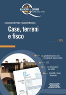 Ebook Case, terreni e fisco di Francesca Dal Porto, Giuseppe Bonavia edito da Edizioni Simone