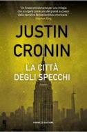 Ebook La città degli specchi di Justin Cronin edito da Fanucci Editore