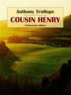 Ebook Cousin Henry di Anthony Trollope edito da E-BOOKARAMA