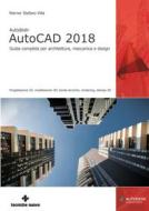 Ebook Autodesk AutoCAD 2018 di Werner Stefano Villa edito da Tecniche Nuove
