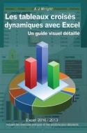 Ebook Les Tableaux Croisés Dynamiques Avec Excel di A. J. Wright edito da Ojula Technology Innovations
