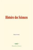 Ebook Histoire des Sciences di Edgar Saveney edito da EHS