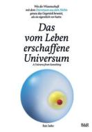 Ebook Das vom Leben erschaffene Universum - A Universe From Something – Edition 3 di Bodo Zeidler edito da Books on Demand