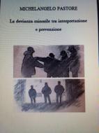 Ebook La devianza minorile tra interpretazione e prevenzione di Michelangelo Pastore edito da Michelangelo Pastore