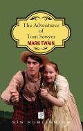 Ebook The Adventures of Tom Sawyer di Mark Twain edito da SIS Publishing