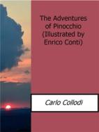 Ebook The Adventures of Pinocchio(Illustrated by Enrico Conti) di Carlo Collodi edito da Enrico Conti