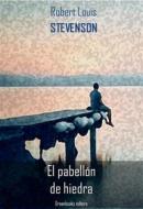 Ebook El pabellón de hiedra di Robert Louis Stevenson edito da Greenbooks Editore