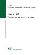 Ebook Rio + 20. The future we want. Lectures di Malavasi Pierluigi, Zoboli Roberto edito da Vita e Pensiero