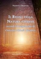 Ebook Il Regno della Natura vivente di Francesco Mossolin edito da Stella Mattutina Edizioni
