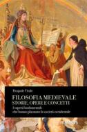 Ebook Filosofia medievale Storie, opere e concetti di Pasquale Vitale edito da Diarkos