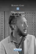 Ebook Vita e morte di Emile Ajar di Romain Gary edito da Neri Pozza