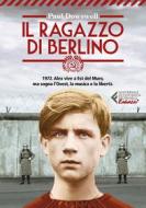 Ebook Il ragazzo di Berlino di Paul Dowswell edito da Feltrinelli Editore