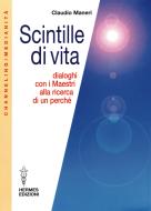 Ebook Scintille di vita di Claudio Maneri edito da Hermes Edizioni