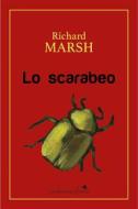 Ebook Lo scarabeo di Richard Marsh edito da Landscape Books