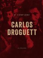 Ebook El compadre di Carlos Droguett edito da La Pollera Ediciones