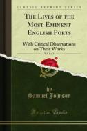 Ebook The Lives of the Most Eminent English Poets di Samuel Johnson edito da Forgotten Books