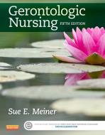 Ebook Gerontologic Nursing - E-Book di Sue E. Meiner edito da Mosby