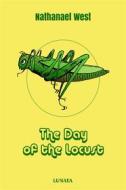 Ebook The Day of the Locust di Nathanael West edito da Books on Demand