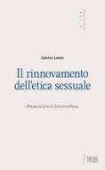 Ebook Il Rinnovamento dell’etica sessuale di Salvino Leone edito da EDB - Edizioni Dehoniane Bologna