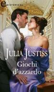Ebook Giochi d'azzardo (eLit) di Julia Justiss edito da HarperCollins Italia