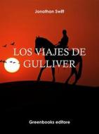 Ebook Los viajes de Gulliver di Jonathan Swift edito da Greenbooks Editore