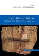 Ebook Una città di 500 km di AA. VV. edito da Gangemi Editore