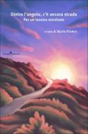 Ebook Dietro l'angolo, c'è ancora strada di Franco Maria edito da Guida Editori