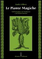 Ebook Le piante magiche di Emile Gilbert edito da Hermes Edizioni