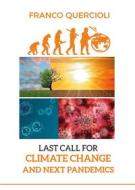 Ebook Last call for climate change and next pandemics di Franco Quercioli edito da Youcanprint