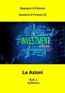 Ebook Le Azioni di Degregori & Partners edito da R.E.I. Editions