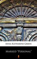 Ebook Marked „Personal” di Anna Katharine Green edito da Ktoczyta.pl