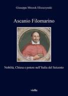 Ebook Ascanio Filomarino di Giuseppe Mrozek Eliszezynski edito da Viella Libreria Editrice