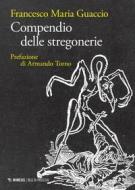 Ebook Compendio delle stregonerie di Francesco Maria Guaccio edito da Mimesis Edizioni