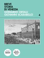 Ebook A short history of Venice di Giovanni Scarabello edito da Pacini Editore