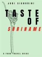 Ebook Taste of... Suriname di Juri Signorini edito da Kitabu