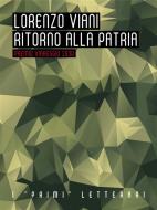 Ebook Ritorno alla patria di Lorenzo Viani edito da Partridge edizioni