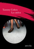 Ebook La cattiva di Tammy Cohen edito da astoria