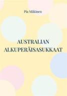 Ebook Australian alkuperäisasukkaat di Pia Mäkinen edito da Books on Demand