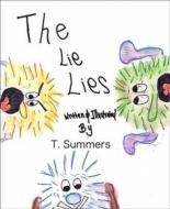Ebook The Lie Lies (Colored Version) di T. Summers edito da BookRix