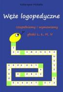 Ebook Uzupe?niamy i wymawiamy g?oski L, ?, M, N di Katarzyna Michalec edito da e-bookowo.pl