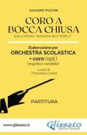Ebook Coro a bocca chiusa - Orchestra scolastica (smim/liceo) partitura di Giacomo Puccini edito da Glissato Edizioni Musicali