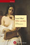 Ebook Bella e perduta di Lucio Villari edito da Editori Laterza