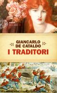 Ebook I Traditori di De Cataldo Giancarlo edito da Einaudi