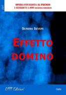 Ebook Effetto domino di Serena Severi edito da 0111 Edizioni
