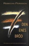 Ebook Den enes bröd di Rebecka Persson edito da Books on Demand