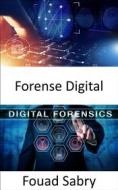 Ebook Forense Digital di Fouad Sabry edito da Mil Millones De Conocimientos [Spanish]
