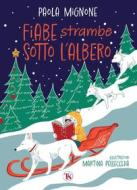 Ebook Fiabe strambe sotto l’albero di Paola Mignone edito da TS Edizioni